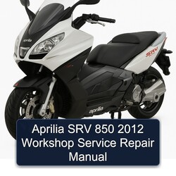 2012 Aprilia SRV 850 Service Repair Workshop Manual PDF