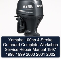 1997-2002 Yamaha 100HP 4-stroke Outboard Service Repair Workshop Manual PDF