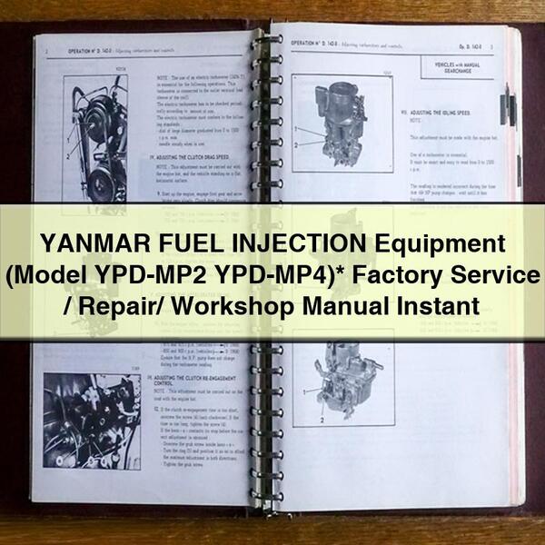 Yanmar Fuel Injection Equipment (model YPD-MP2 Ypd-mp4) / Service Repair Workshop Manual PDF