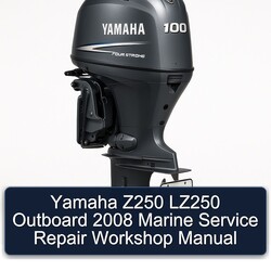 2008 Yamaha Z250 LZ250 Outboard Marine Service Repair Workshop Manual PDF