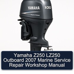 2007 Yamaha Z250 LZ250 Outboard Marine Service Repair Workshop Manual PDF