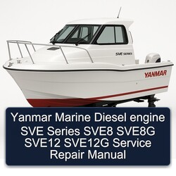 Yanmar Marine Diesel Engine SVE Series SVE8 SVE8G SVE12 SVE12G Service Repair Workshop Manual PDF