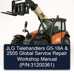 JLG Telehandlers G5-18A 2505 Global (p/n:31200361) Service Repair Workshop Manual PDF