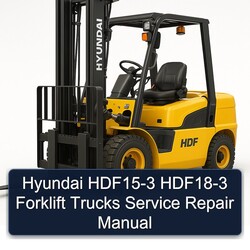 Hyundai HDF15-3 HDF18-3 Forklift Trucks Service Repair Workshop Manual PDF