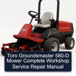 Toro Groundsmaster 580-D Mower Service Repair Workshop Manual PDF