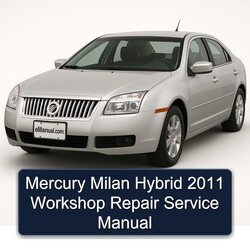 2011 Mercury Milan Hybrid Service Repair Workshop Manual PDF