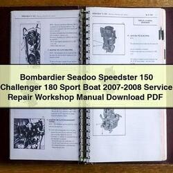 2007-2008 Bombardier Seadoo Speedster 150 Challenger 180 Sport Boat Service Repair Workshop Manual PDF