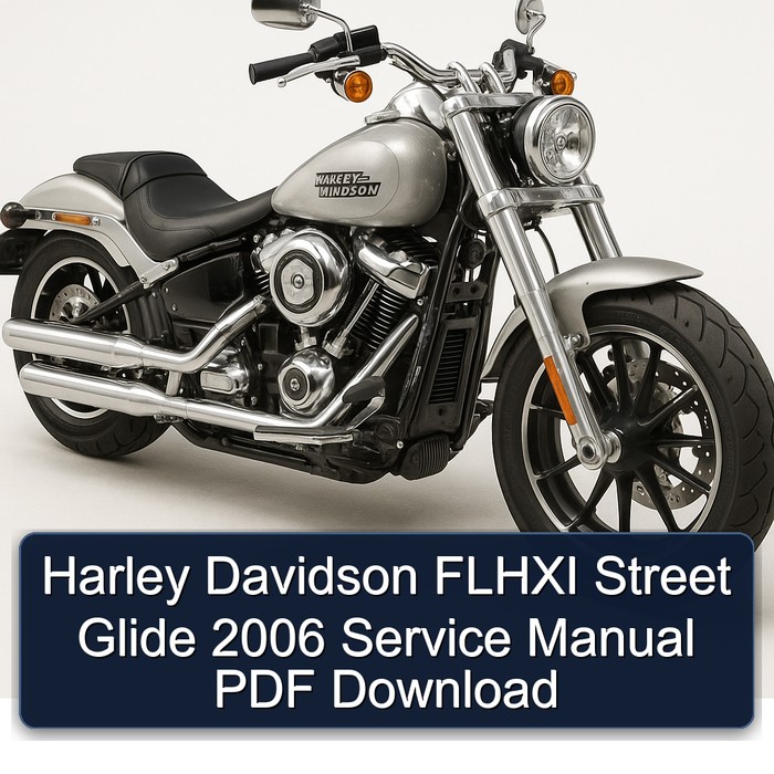 2006 Harley Davidson Flhxi Street Glide Service Repair Workshop Manual PDF