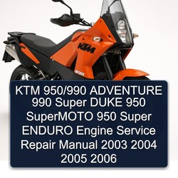 2003-2006 KTM 950 /990 Adventure 990 Super Duke Supermoto Enduro Engine Service Repair Workshop Manual PDF