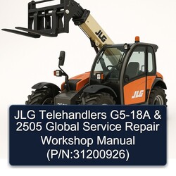 JLG Telehandlers G5-18A 2505 Global (p/n:31200926) Service Repair Workshop Manual PDF