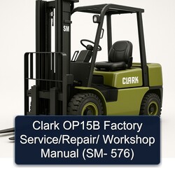Clark OP15B / (sm- 576) Service Repair Workshop Manual PDF