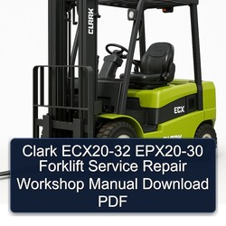 Clark ECX20-32 EPX20-30 Forklift Service Repair Workshop Manual PDF
