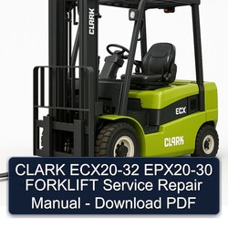 Clark ECX20-32 EPX20-30 Forklift Service Repair Workshop Manual PDF