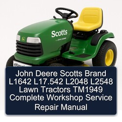 John Deere Scotts Brand L1642 L17.542 L2048 L2548 Lawn Tractors TM1949 Service Repair Workshop Manual PDF