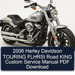 2006 Harley Davidson Road King Touring Flhrsi Custom Service Repair Workshop Manual PDF