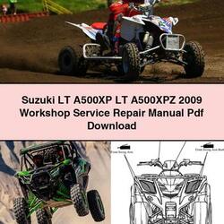 2009 Piaggio LT Suzuki A500XP A500XPZ Service Repair Workshop Manual PDF