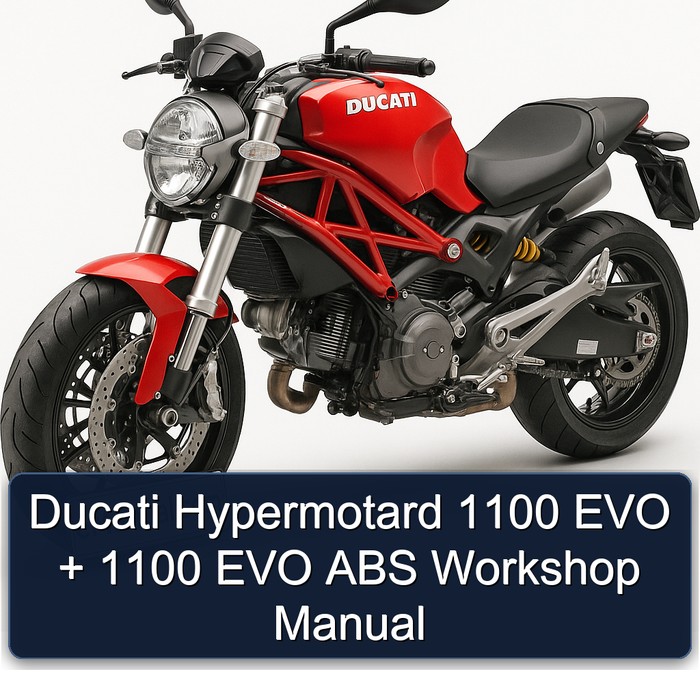 Ducati 1100 Hypermotard EVO ABS Service Repair Workshop Manual PDF