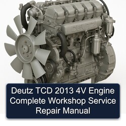 2013 Deutz TCD 4V Engine Service Repair Workshop Manual PDF