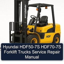 Hyundai HDF50-7S HDF70-7S Forklift Trucks Service Repair Workshop Manual PDF