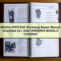 2002 Mazda Protege All Onwards Models Covered Service Repair Workshop Manual PDF