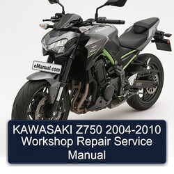 2004-2010 Kawasaki Z Series Z750 Service Repair Workshop Manual PDF