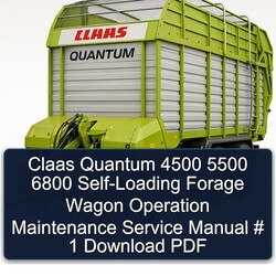 Claas Quantum 4500 5500 6800 Self-loading Forage Wagon Operation Service Repair Workshop Manual PDF