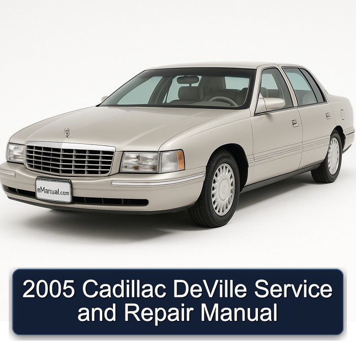 2005 Cadillac Deville Service Repair Workshop Manual PDF