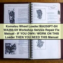 Komatsu Wheel Loader Wa250pt-5h, WA250-5H Service Repair Workshop Manual PDF