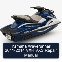 2011-2014 Yamaha Waverunner - VXR VXS Service Repair Workshop Manual PDF