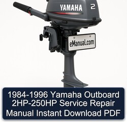 1984-1996 Yamaha Outboard 2HP-250HP Service Repair Workshop Manual PDF
