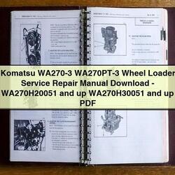 Komatsu WA270-3 Wa270pt-3 Wheel Loader -wa270h20051 Up Wa270h30051 Service Repair Workshop Manual PDF