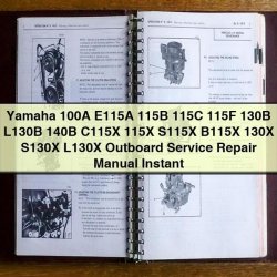 Yamaha 100A E115A 115B 115C 115F 130B L130B 140B C115X 115X S115X B115X 130X S130X L130X Outboard Service Repair Manual Instant Download PDF