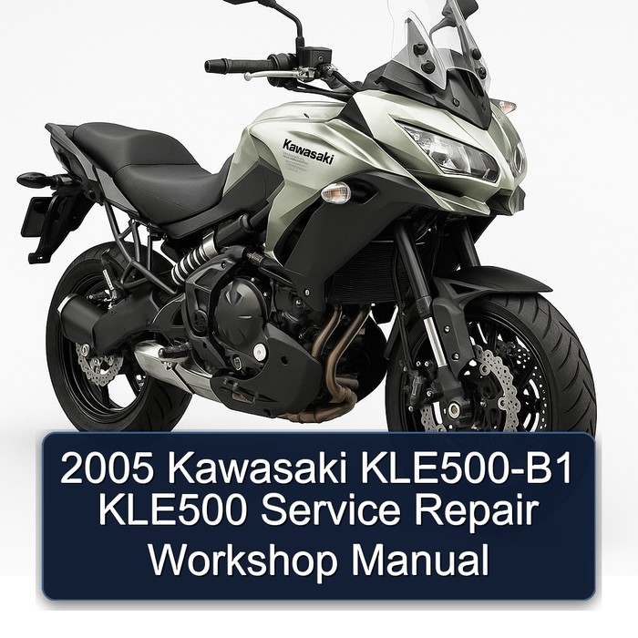 2005 Kawasaki Versys Kle500-b1 KLE500 Service Repair Workshop Manual PDF