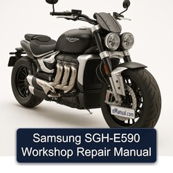 Triumph Rocket Samsung SGH-E590 Service Repair Workshop Manual PDF