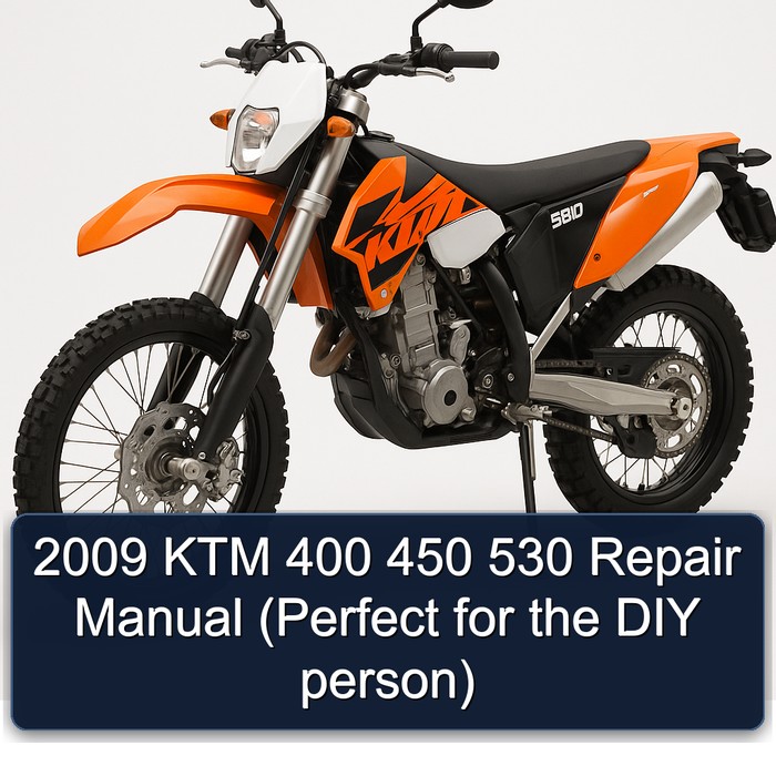 2009 KTM 400 450 530 (perfect DIY Person) Service Repair Workshop Manual PDF