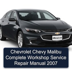 2007 Chevrolet Malibu Chevy Service Repair Workshop Manual PDF