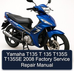 2008 Yamaha T135 T 135 T135S T135SE Service Repair Workshop Manual PDF