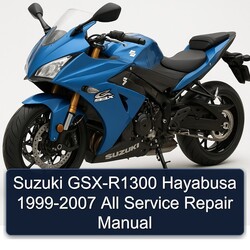 1999-2007 Suzuki GSX Series GSX-R1300 Hayabusa - All Service Repair Workshop Manual PDF