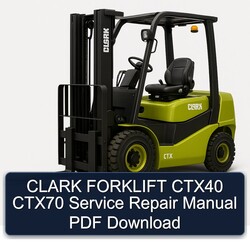 Clark Forklift CTX40 CTX70 Service Repair Workshop Manual PDF
