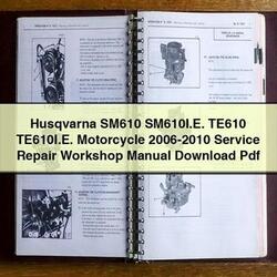 2006-2010 Husqvarna SM Models SM610 Sm610i.e. TE610 Te610i.e. Motorcycle Service Repair Workshop Manual PDF