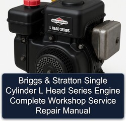 Briggs And Stratton L Head Series Single Cylinder Engine Service Repair Workshop Manual PDF