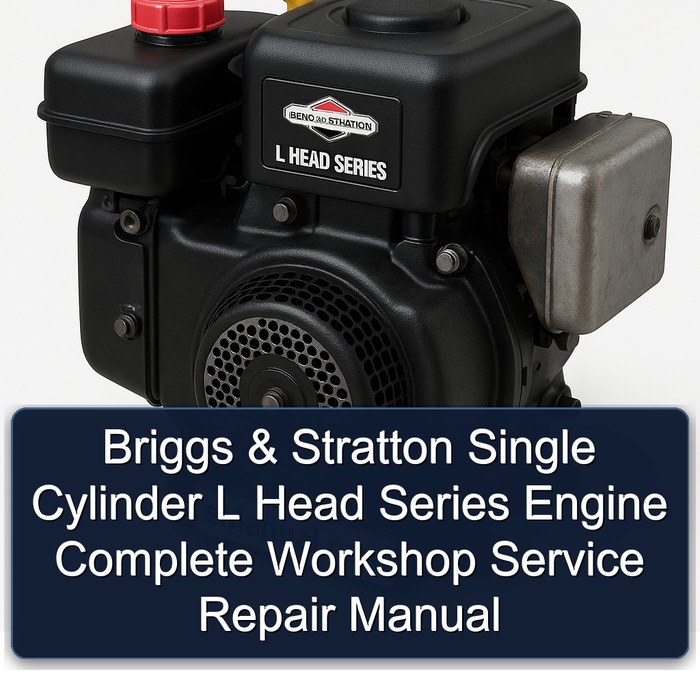 Briggs And Stratton L Head Series Single Cylinder Engine Service Repair Workshop Manual PDF