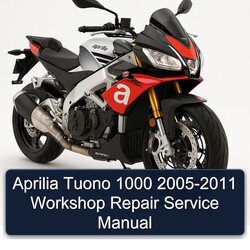 2005-2011 Aprilia Tuono 1000 Service Repair Workshop Manual PDF