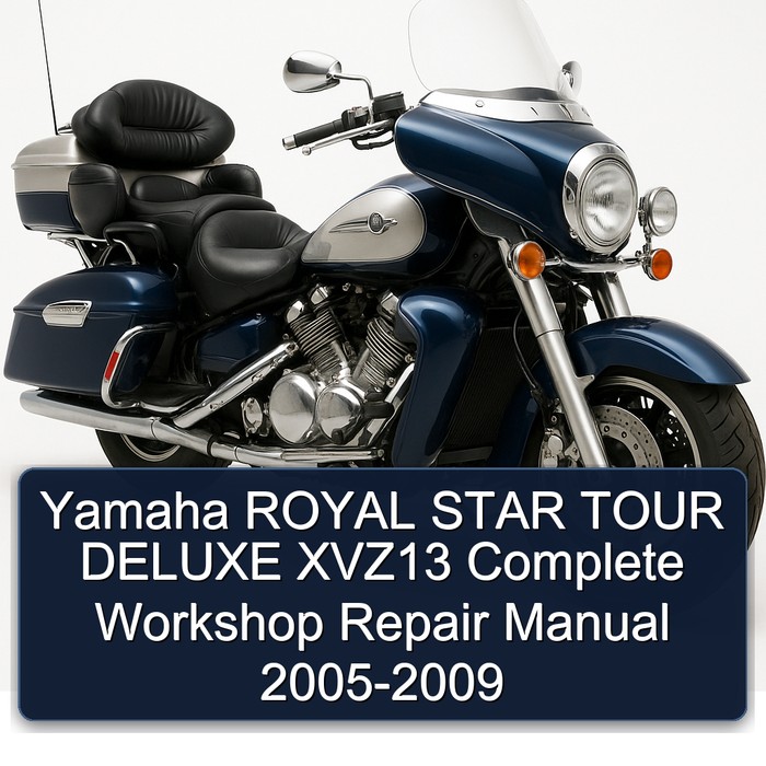 2005-2009 Yamaha XVZ Models Royal Star Tour Deluxe XVZ13 Service Repair Workshop Manual PDF
