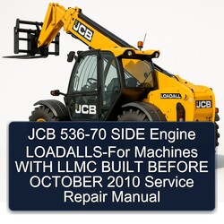 2010 JCB 536-70 Side Engine Loadalls- Machines Llmc Built Before October Service Repair Workshop Manual PDF