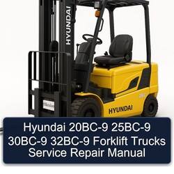 Hyundai 20BC-9 25BC-9 30BC-9 32BC-9 Forklift Trucks Service Repair Workshop Manual PDF