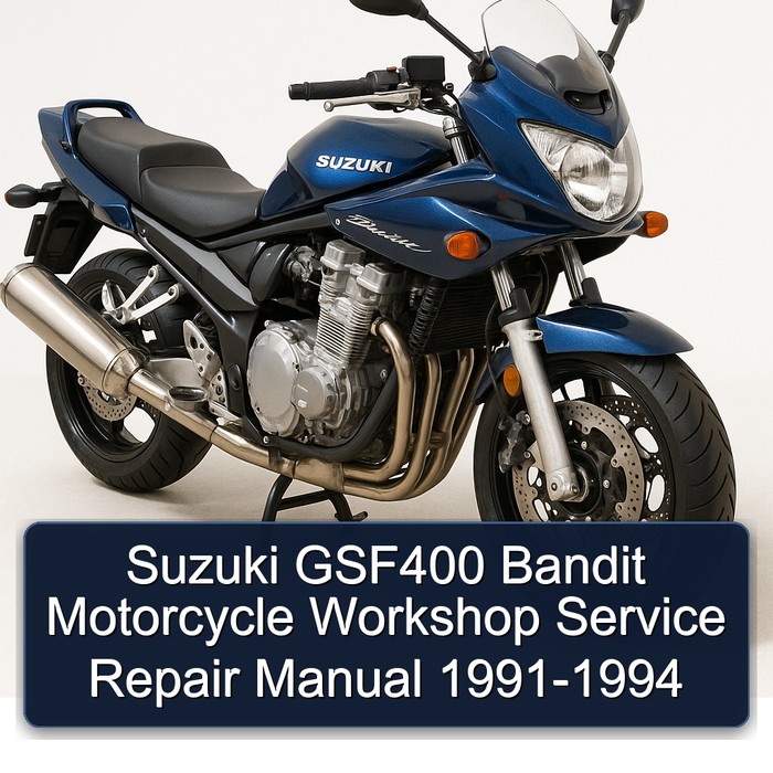 1991-1994 Suzuki GSF400 Bandit Motorcycle Service Repair Workshop Manual PDF