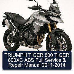 TRIUMPH TIGER 800 TIGER 800XC ABS Full Service & Repair Manual 2011-2014 