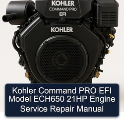 Kohler Command Pro EFI Models Model ECH650 21HP Engine Service Repair Workshop Manual PDF