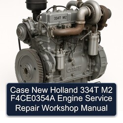 Case New Holland 334T M2 F4ce0354a Engine Service Repair Workshop Manual PDF